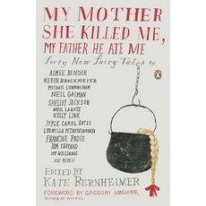 (英文圖書) My Mother She Killed Me My Father He Ate Me: Forty New Fairy Tales 平裝版, Penguin Books, 英文