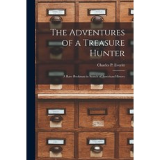 (英文圖書) The Adventures of a Treasure Hunter; a Rare Bookman in Search of American History 平裝版, Hassell Street Press, 英文