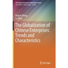 The Globalization of Chinese Enterprises: Trends and Characteristics 精裝版, Springer, 英文