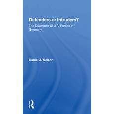 (英文圖書) Defenders or Intruders?: The Dilemmas of U.S. Forces in Germany 平裝版, Routledge, 英文