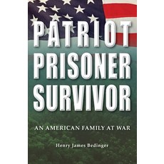 (英文圖書) Patriot Prisoner Survivor: An American Family at War 精裝版, Montezuma Publishing, 英文