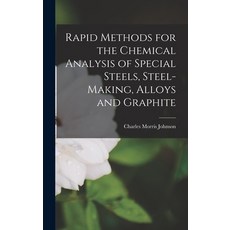 (英文圖書) Rapid Methods for the Chemical Analysis of Special Steels Steel-Making Alloys and Graphite 精裝版, Legare Street Press, 英文