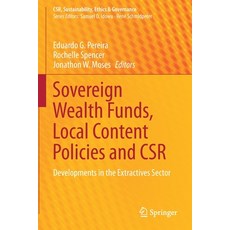 (英文圖書) Sovereign Wealth Funds Local Content Policies and CSR: Developments in the Extractives Sector 平裝版, Springer, 英文