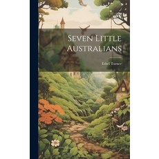 (英文圖書)Seven Little Australians 精裝版, Legare Street Press, 英文