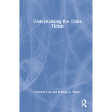 (英文圖書) Understanding the China Threat 精裝版, Routledge Chapman & Hall, 英文