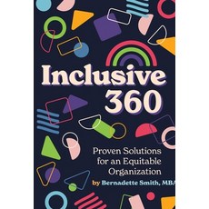 (英文圖書) Inclusive 360: Proven Solutions for an Equitable Organization 精裝版, Goodnow Flow Publishing, 英文