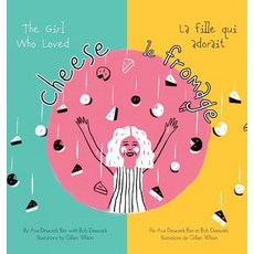 (英文圖書)The Girl Who Loved Cheese 精裝版, FriesenPress, 英文