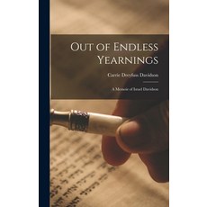 (英文圖書) Out of Endless Yearnings; a Memoir of Israel Davidson 精裝版, Hassell Street Press, 英文