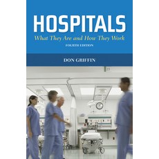 (英文圖書) Hospitals: What They Are and How They Work: What They Are and How They Work 平裝版, Jones & Bartlett Publishers, 英文