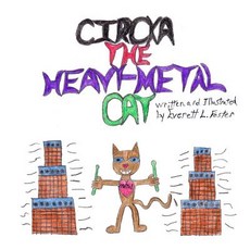 (英文圖書)Circka The Heavy-Metal Cat 平裝版, Createspace Independent Pub..., 英文