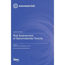 (英文圖書) Risk Assessment of Nanomaterials Toxicity 精裝版, Mdpi AG, 英文
