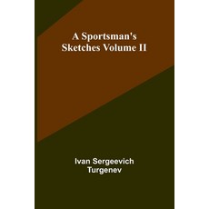 (英文圖書) A Sportsman's Sketches Volume II 平裝版, Alpha Edition, 英文