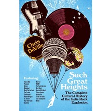 (英文圖書) Such Great Heights: The Complete Cultural History of the Indie Rock Explosion 精裝版, St. Martin's Press, 英文