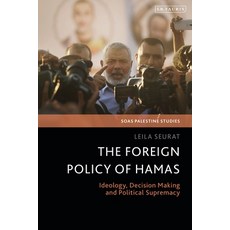 The Foreign Policy of Hamas: Ideology Decision Making and Political Supremacy 精裝版, I. B. Tauris & Company, 英文