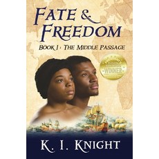 (英文圖書)Fate & Freedom: Book I - The Middle Passage 平裝版, First Freedom Publishing LLC, 英文