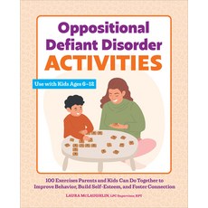 (英文圖書) Oppositional Defiant Disorder Activities: 100 Exercises Parents and Kids Can Do Together to I... 平裝版, Rockridge Press, 英文