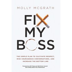 (英文圖書) Fix My Boss: The Simple Plan to Cultivate Respect Risk Courageous Conversations and Increas... 精裝版, Ethos Collective, 英文