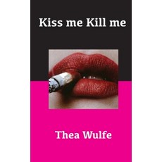 (英文圖書) Kiss me Kill me 平裝版, Powder River Publishing, 英文