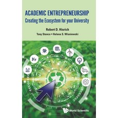 Academic Entrepreneurship: Creating the Ecosystem for Your University 精裝版, World Scientific Publishing..., 英文