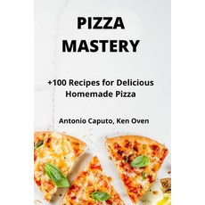 Pizza Mastery 平裝版, Antonio Caputo, Ken Oven, 英文