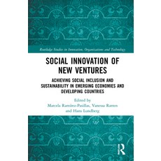 Social Innovation of New Ventures: Achieving Social Inclusion and Sustainability in Emerging Economi... 精裝版, Routledge, 英文
