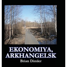 Ekonomiya Arkhangelsk 精裝版, Brian Dimler, 英文