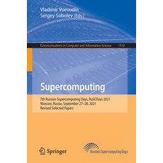 (英文圖書) Supercomputing: 7th Russian Supercomputing Days RuSCDays 2021 Moscow Russia September 27-... 平裝版, Springer, 英文
