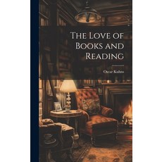(英文圖書) The Love of Books and Reading 精裝版, Legare Street Press, 英文