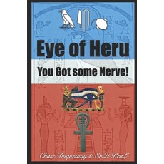 (英文圖書) You got some Nerve: Eye of Heru 平裝版, Independently Published, 英文