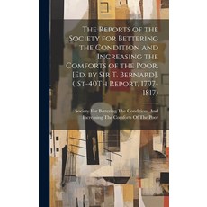 (英文圖書) The Reports of the Society for Bettering the Condition and Increasing the Comforts of the Poo... 精裝版, Legare Street Press, 英文