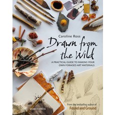 (英文圖書) Drawn from the Wild: A Practical Guide to Making Your Own Foraged Art Materials 平裝版, Search Press, 英文
