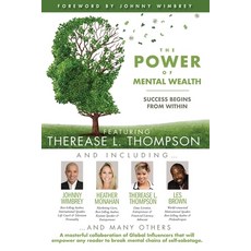 The POWER of MENTAL WEALTH Featuring Therease L. Thompson: Success Begins From Within 平裝版, Wimbrey Training Systems, 英文