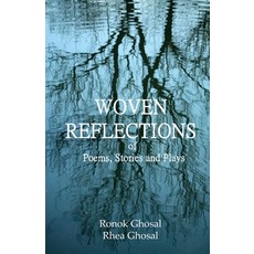(英文圖書) Woven Reflections of Poems Stories and Plays 平裝版, Black Eagle Books, 英文
