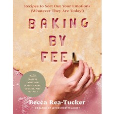 (英文圖書) Baking by Feel: Recipes to Sort Out Your Emotions (Whatever They Are Today!) 精裝版, Harper Wave, 英文