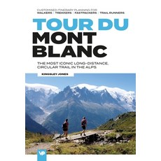 (英文圖書) Tour Du Mont Blanc: The Most Iconic Long-Distance Circular Trail in the Alps with Customised... 平裝版, Vertebrate Publishing, 英文