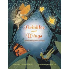 (英文圖書)Twinkles and Wings: Stories of Hope and Belonging 平裝版, FriesenPress, 英文