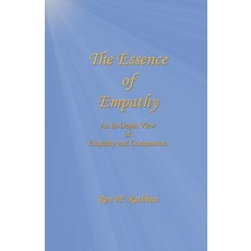 (英文圖書) The Essence of Empathy: An In-Depth View of Empathy and Compassion 平裝版, Quiescence Publishing, 英文
