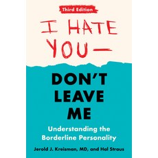 (英文圖書) I Hate You--Don't Leave Me: Third Edition: Understanding the Borderline Personality 平裝版, Tarcherperigee, 英文