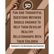 (英文圖書) 50 Fun And Thoughtful Questions Mothers Should Answer To Help Them Develop Healthy Relationsh... 平裝版, Blurb, 英文