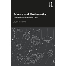 (英文圖書) Science and Mathematics: From Primitive to Modern Times 平裝版, Routledge Chapman & Hall, 英文