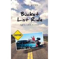 Bucket List Ride: Age Is Just A Number 精裝版, FriesenPress, 英文