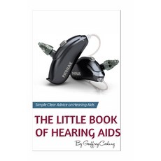 The Little Book of Hearing Aids 2020: The Only Hearing Aid Book You Will Ever Need 平裝版, Independently Published, 英文