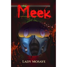 Meek 平裝版, Independently Published, 英文