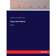(英文圖書) Days near Rome: Vol. I 平裝版, Hansebooks, 英文