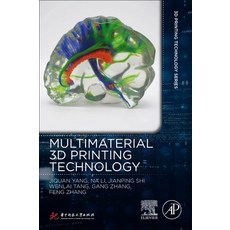 Multi-Material 3D Printing Technology 平裝版, Academic Press, 英文