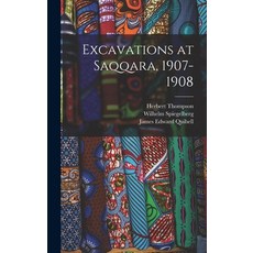 (英文圖書) Excavations at Saqqara 1907-1908 精裝版, Legare Street Press, 英文