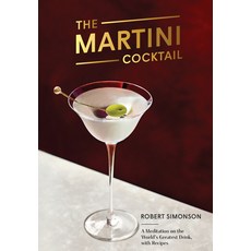 (英文圖書) The Martini Cocktail: A Meditation on the World's Greatest Drink with Recipes 精裝版, Ten Speed Press, 英文