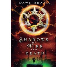(英文圖書)Shadows of Fire and Death: YA Dystopian Thriller 平裝版, Independently Published, 英文