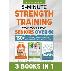 (英文圖書) 5-Minute Strength Training Workouts for Seniors Over 60: 3 Books In 1: 150+ Power-Packed Exer... 精裝版, Baz Thompson, 英文