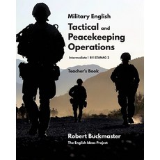 (英文圖書) Military English: Tactical and Peacekeeping Operations: Teacher's Book 平裝版, Independently Published, 英文